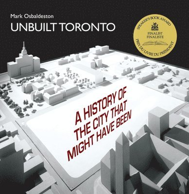 Unbuilt Toronto 1