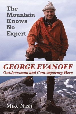 Mike Nash - The Mountain Knows No Expert, Häftad. Tillgänglighet: Tillfälligt slut
