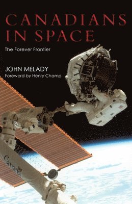 John Melady - Canadians in Space, Häftad