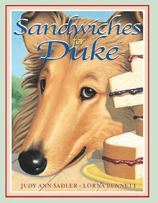 Judy Ann Sadler - Sandwiches for Duke, Häftad