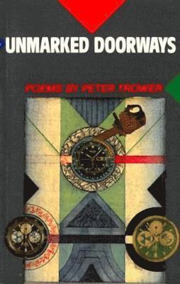 Peter Trower - Unmarked Doorways, Häftad
