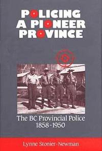 bokomslag Policing a Pioneer Province