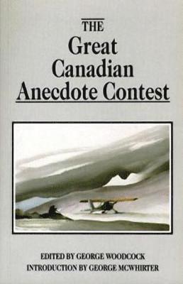 bokomslag The Great Canadian Anecdote Contest