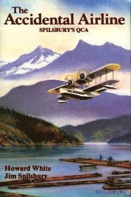 Howard White, Jim Spilsbury - Accidental Airline, Häftad