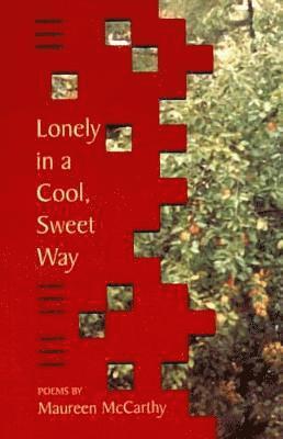 bokomslag Lonely in a Cool, Sweet Way