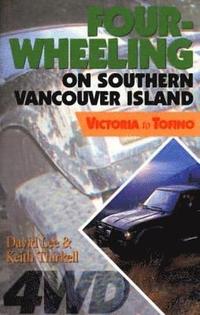 bokomslag Four-Wheeling on Southern Vancouver Island