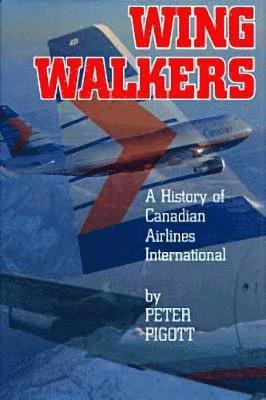 Peter Pigott - Wingwalkers, Inbunden. Tillgänglighet: Tillfälligt slut