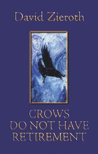 bokomslag Crows Do Not Have Retirement