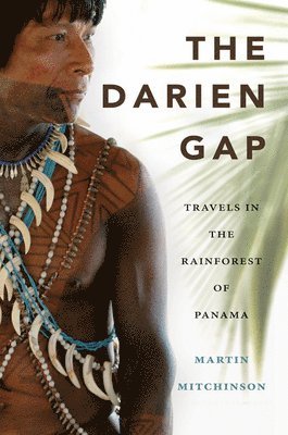 Martin Mitchinson - Darien Gap, Häftad
