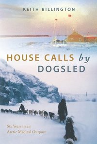 bokomslag House Calls by Dogsled