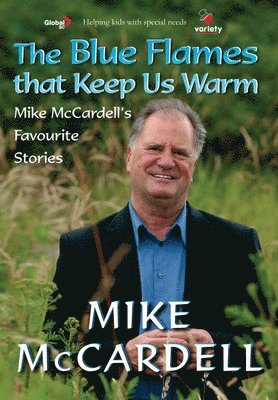 Mike McCardell - Blue Flames That Keep Us Warm, Häftad