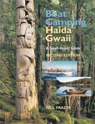 bokomslag Boat Camping Haida Gwaii, Revised Second Edition