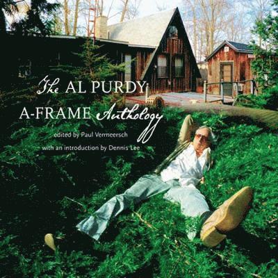 Al Purdy A Frame Anthology