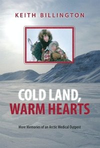 bokomslag Cold Land, Warm Hearts