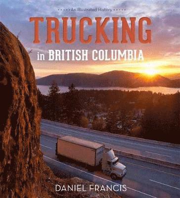 Trucking in British Columbia 1