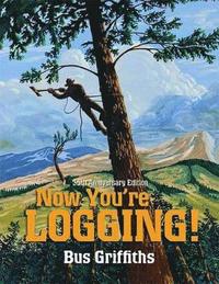 bokomslag Now You're Logging!