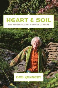 bokomslag Heart & Soil