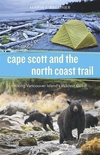 bokomslag Cape Scott and the North Coast Trail