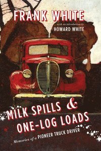 bokomslag Milk Spills & One-Log Loads