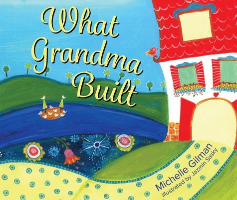 What Grandma Built 1