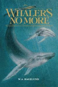 bokomslag Whalers No More
