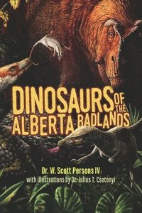 bokomslag Dinosaurs of the Alberta Badlands