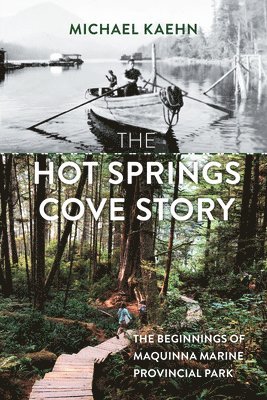 The Hot Springs Cove Story 1