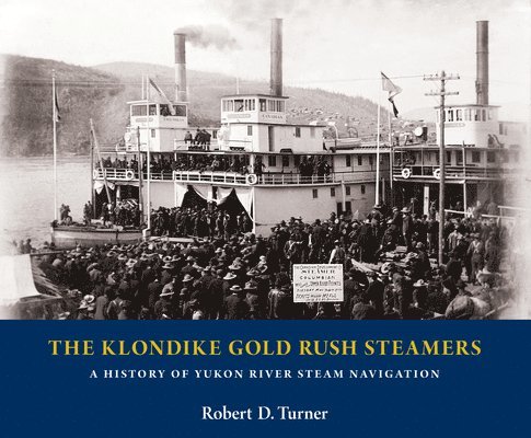 Klondike Gold Rush Steamers
