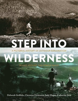 Deborah Griffiths - Step into Wilderness, Inbunden