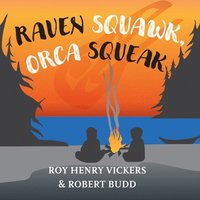 bokomslag Raven Squawk, Orca Squeak