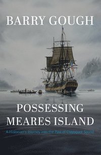 bokomslag Possessing Meares Island
