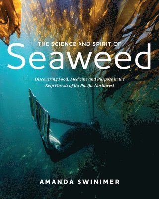 The Science and Spirit of Seaweed 1