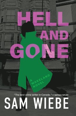 bokomslag Hell and Gone: A Wakeland Novel