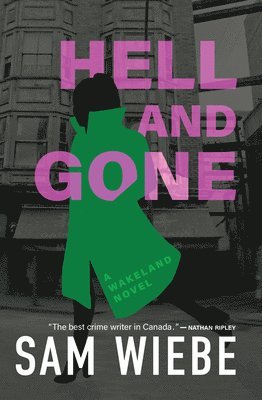 Hell and Gone: A Wakeland Novel 1