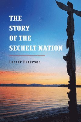 bokomslag Story of the Sechelt Nation