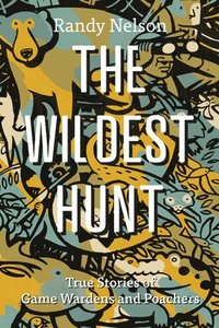 bokomslag The Wildest Hunt