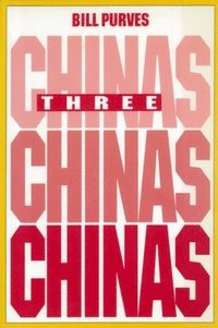 bokomslag Three Chinas