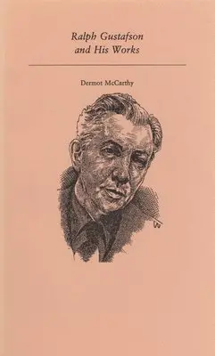 Dermot McCarthy - Ralph Gustafson and His Works, Häftad. Tillgänglighet: Tillfälligt slut