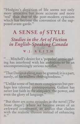 W. J. Keith - A Sense of Style: Studies in the Art of Fiction in English-Speaking Canada, Inbunden