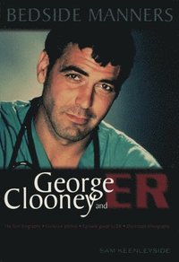 bokomslag Bedside Manners - George Clooney & Er