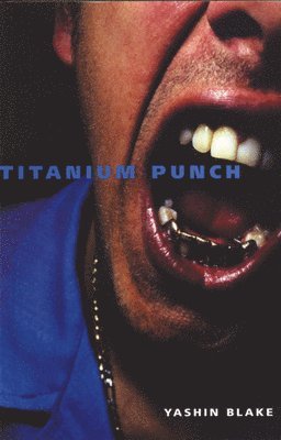 Yashin Blake - Titanium Punch, Häftad