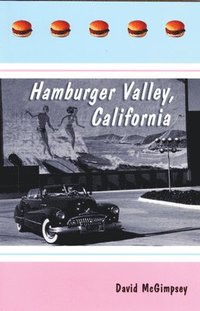 bokomslag Hamburger Valley, California