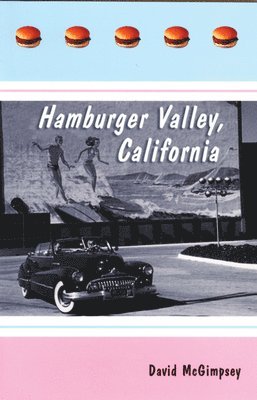 bokomslag Hamburger Valley, California