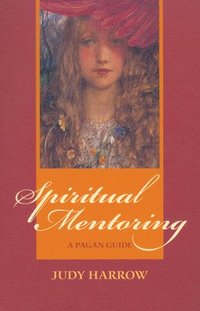 bokomslag Spiritual Mentoring: A Pagan Guide