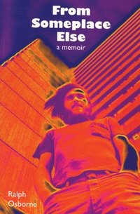 bokomslag From Someplace Else: A Memoir