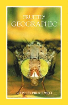 Stephen Brockwell - Fruitfly Geographic, Häftad