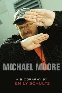 bokomslag Schultz, E: Michael Moore