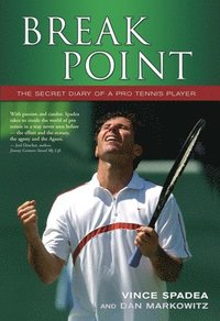 bokomslag Break Point: The Secret Diary of a Pro Tennis Player