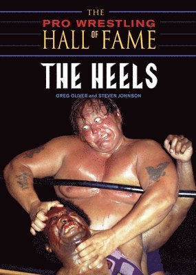 Pro Wrestling Hall Of Fame: The Heels 1