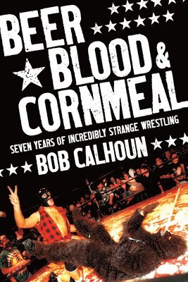 Beer, Blood and Cornmeal 1